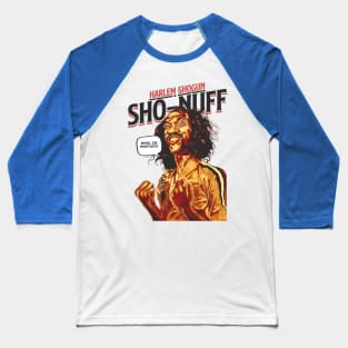 Sho Nuff Who is Master Baseball T-Shirt